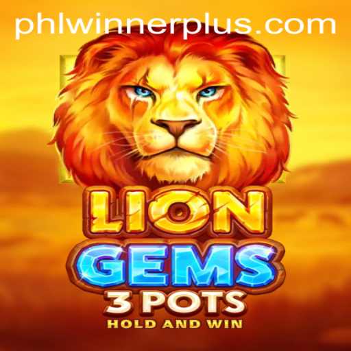 Discover the Thrills of LionGems3pots and Meet the Latest PHL Winner
